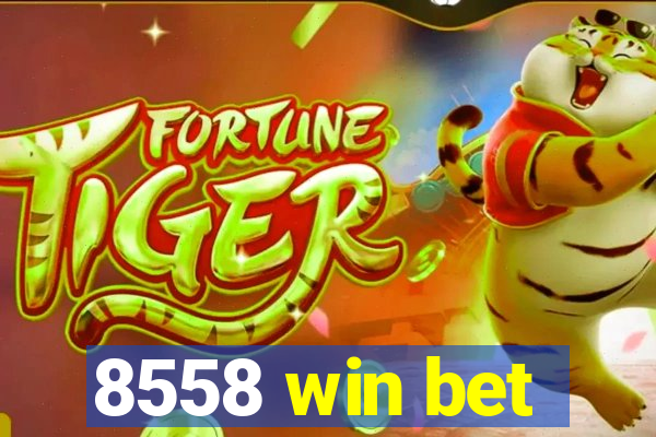 8558 win bet